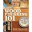 Wood Finishing 101