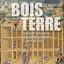 De bois et de terre, histoire millénaire des constructions à pans de bois